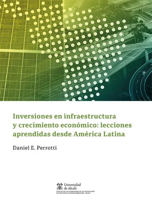 cover image of Inversiones en infraestructura y crecimiento económico
